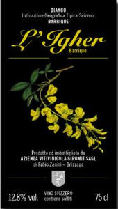 L’Igher Barrique -  Vino bianco svizzero I.G.T.